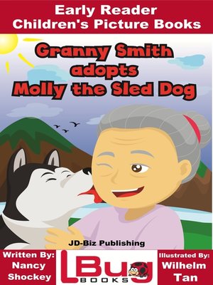 cover image of Granny Smith adopts Molly the Sled Dog